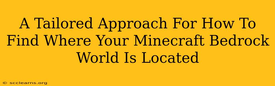 A Tailored Approach For How To Find Where Your Minecraft Bedrock World Is Located