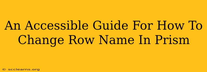 An Accessible Guide For How To Change Row Name In Prism