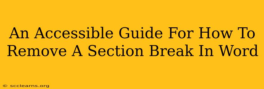 An Accessible Guide For How To Remove A Section Break In Word