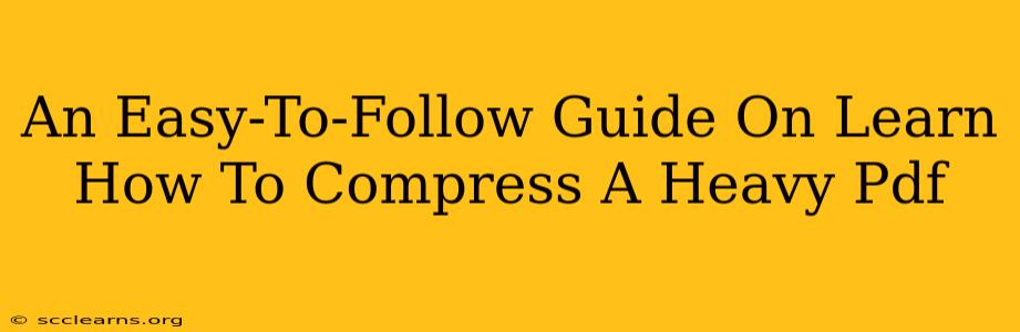 An Easy-To-Follow Guide On Learn How To Compress A Heavy Pdf