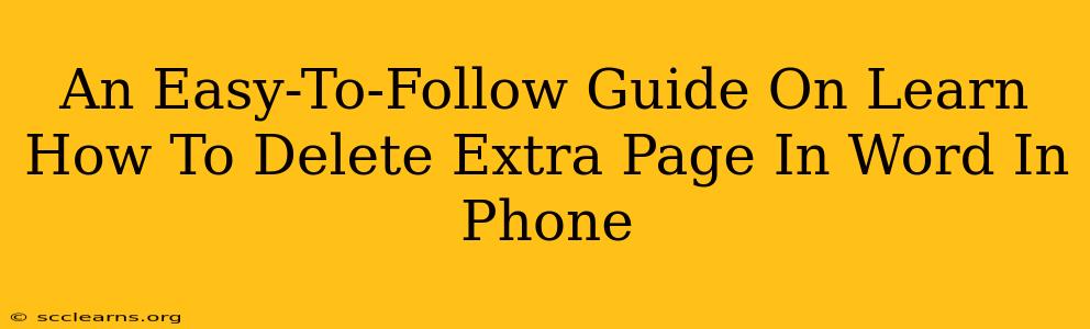 An Easy-To-Follow Guide On Learn How To Delete Extra Page In Word In Phone