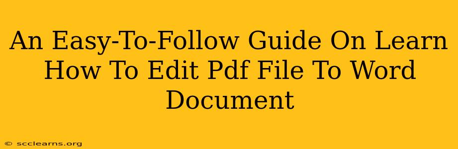 An Easy-To-Follow Guide On Learn How To Edit Pdf File To Word Document