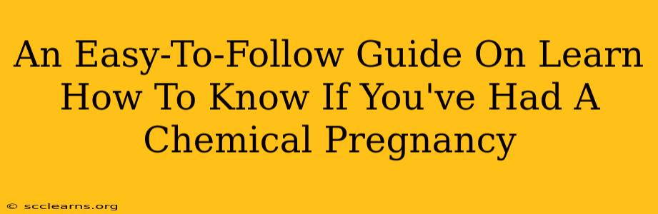 An Easy-To-Follow Guide On Learn How To Know If You've Had A Chemical Pregnancy