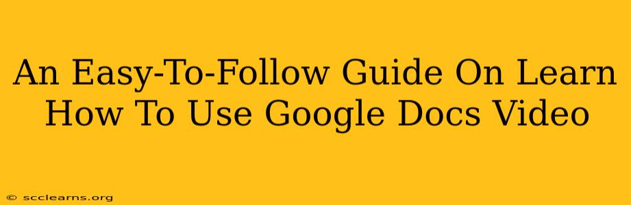 An Easy-To-Follow Guide On Learn How To Use Google Docs Video