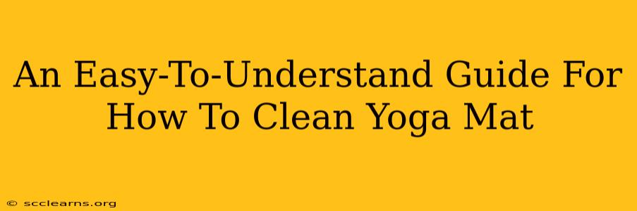 An Easy-To-Understand Guide For How To Clean Yoga Mat