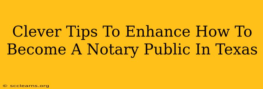 Clever Tips To Enhance How To Become A Notary Public In Texas