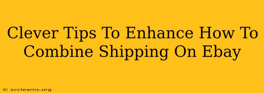 Clever Tips To Enhance How To Combine Shipping On Ebay