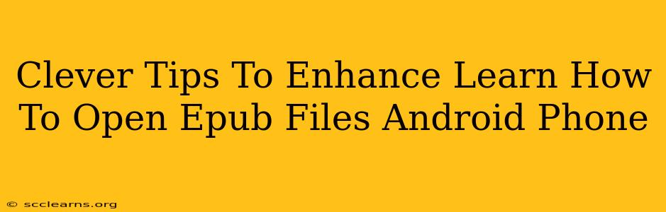 Clever Tips To Enhance Learn How To Open Epub Files Android Phone