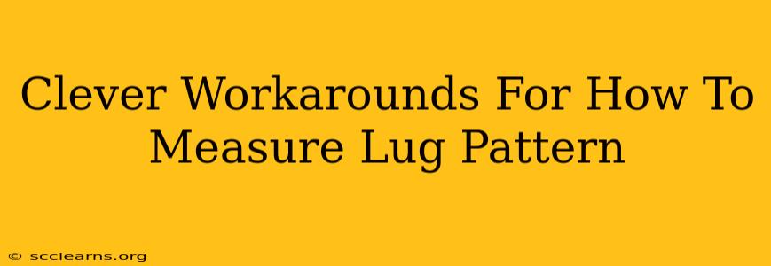 Clever Workarounds For How To Measure Lug Pattern