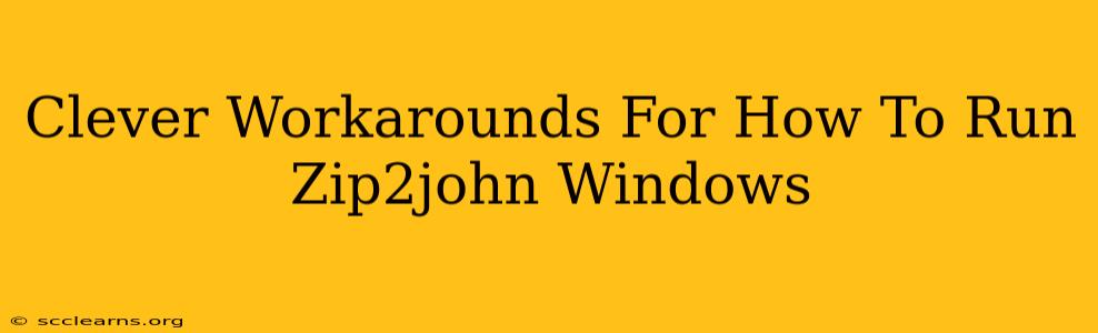 Clever Workarounds For How To Run Zip2john Windows