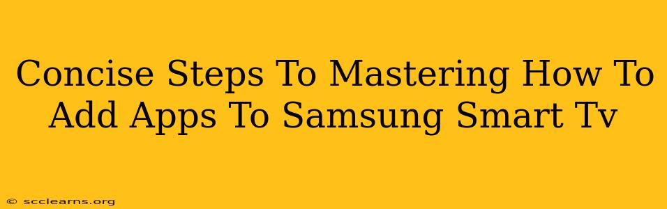 Concise Steps To Mastering How To Add Apps To Samsung Smart Tv