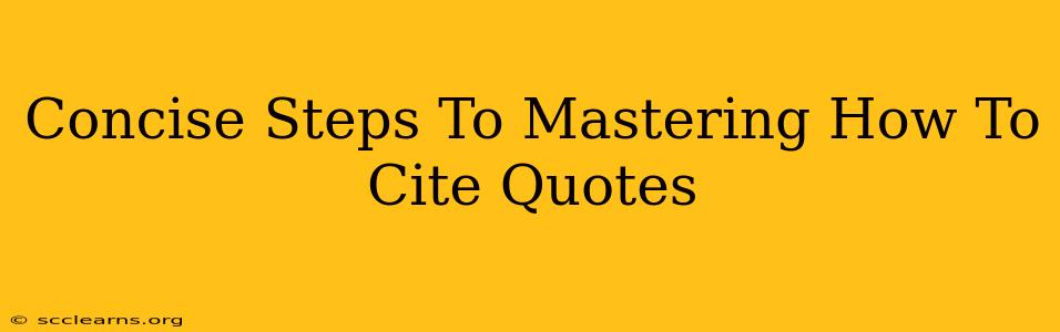 Concise Steps To Mastering How To Cite Quotes