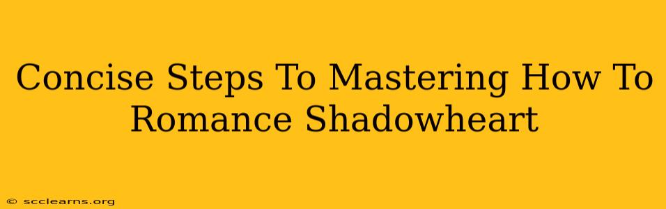 Concise Steps To Mastering How To Romance Shadowheart