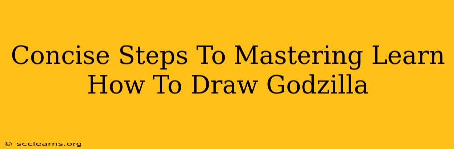 Concise Steps To Mastering Learn How To Draw Godzilla