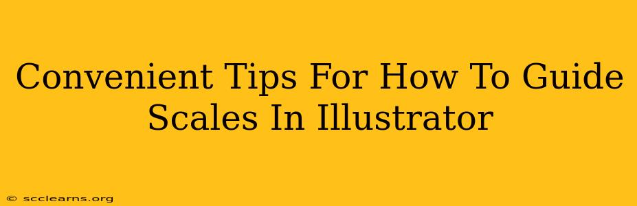 Convenient Tips For How To Guide Scales In Illustrator