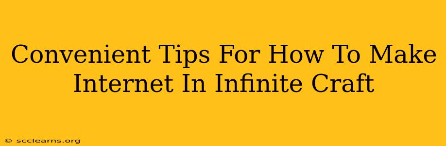 Convenient Tips For How To Make Internet In Infinite Craft