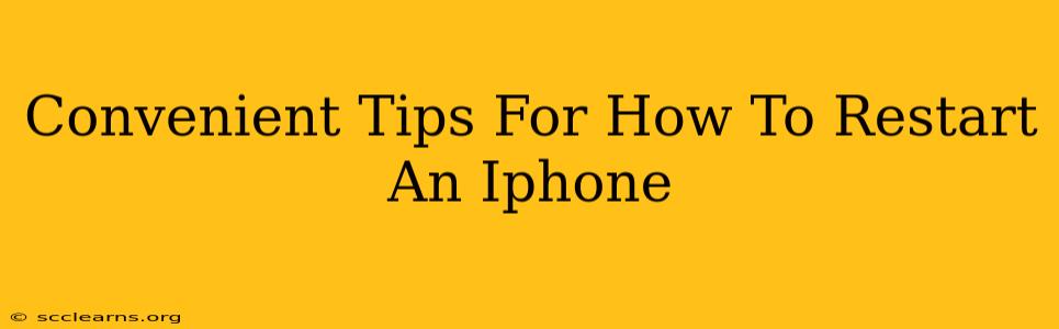 Convenient Tips For How To Restart An Iphone