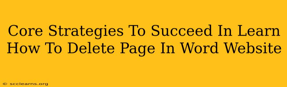 Core Strategies To Succeed In Learn How To Delete Page In Word Website