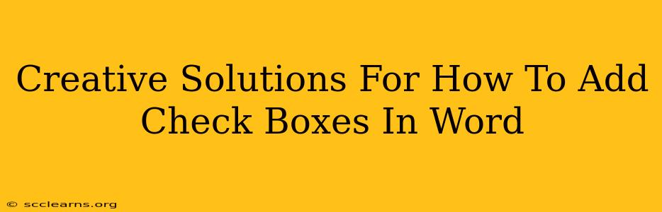 Creative Solutions For How To Add Check Boxes In Word