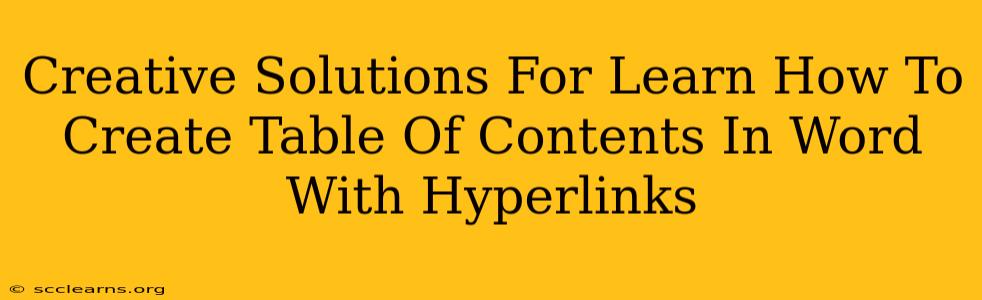 Creative Solutions For Learn How To Create Table Of Contents In Word With Hyperlinks