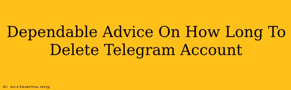 Dependable Advice On How Long To Delete Telegram Account