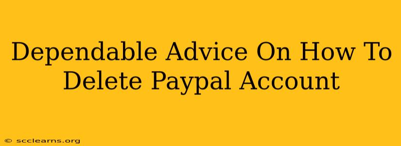 Dependable Advice On How To Delete Paypal Account