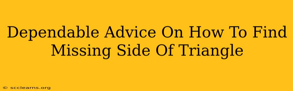 Dependable Advice On How To Find Missing Side Of Triangle