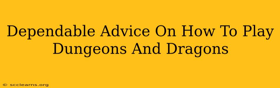 Dependable Advice On How To Play Dungeons And Dragons