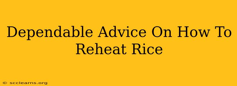 Dependable Advice On How To Reheat Rice