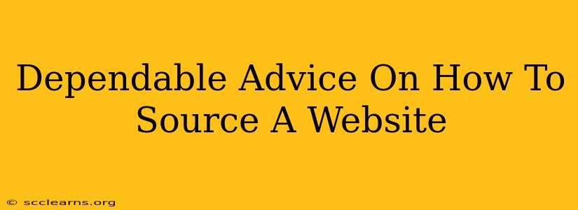 Dependable Advice On How To Source A Website