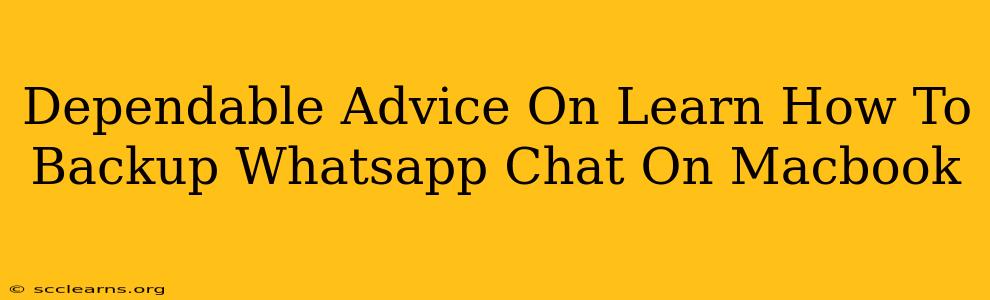 Dependable Advice On Learn How To Backup Whatsapp Chat On Macbook