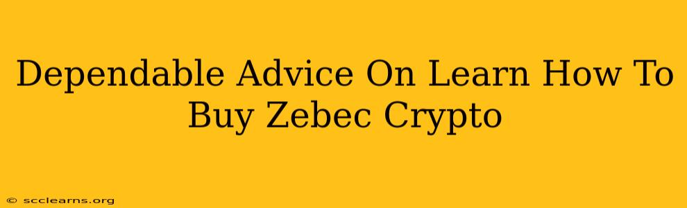 Dependable Advice On Learn How To Buy Zebec Crypto