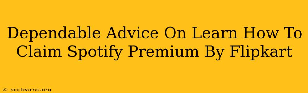 Dependable Advice On Learn How To Claim Spotify Premium By Flipkart