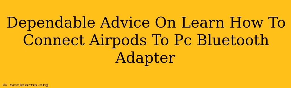 Dependable Advice On Learn How To Connect Airpods To Pc Bluetooth Adapter