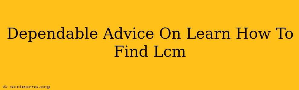 Dependable Advice On Learn How To Find Lcm