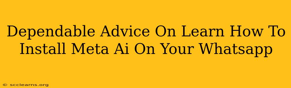 Dependable Advice On Learn How To Install Meta Ai On Your Whatsapp