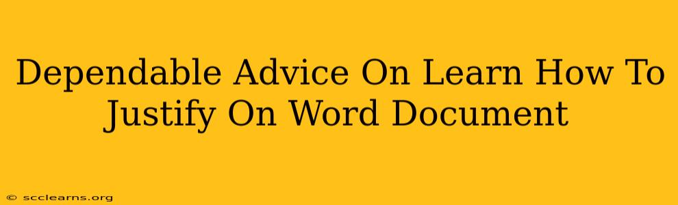 Dependable Advice On Learn How To Justify On Word Document