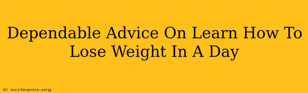 Dependable Advice On Learn How To Lose Weight In A Day