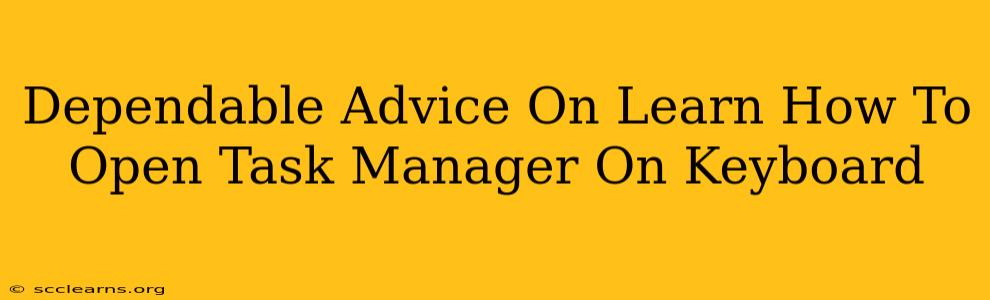 Dependable Advice On Learn How To Open Task Manager On Keyboard