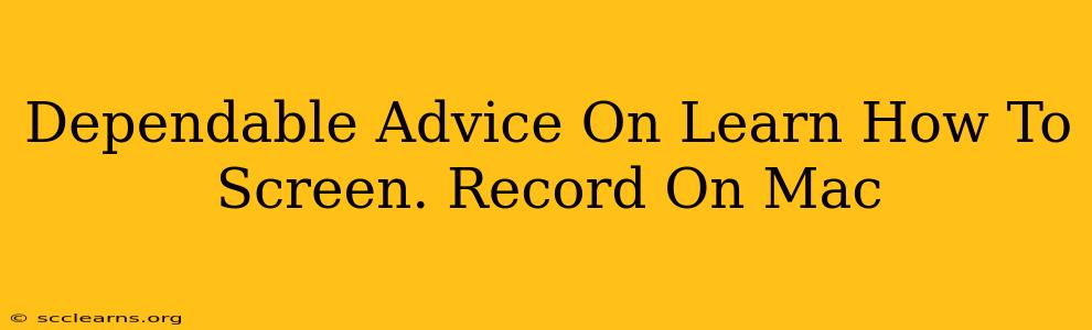 Dependable Advice On Learn How To Screen. Record On Mac