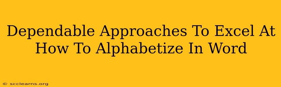 Dependable Approaches To Excel At How To Alphabetize In Word