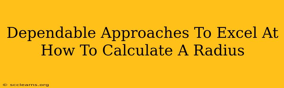 Dependable Approaches To Excel At How To Calculate A Radius