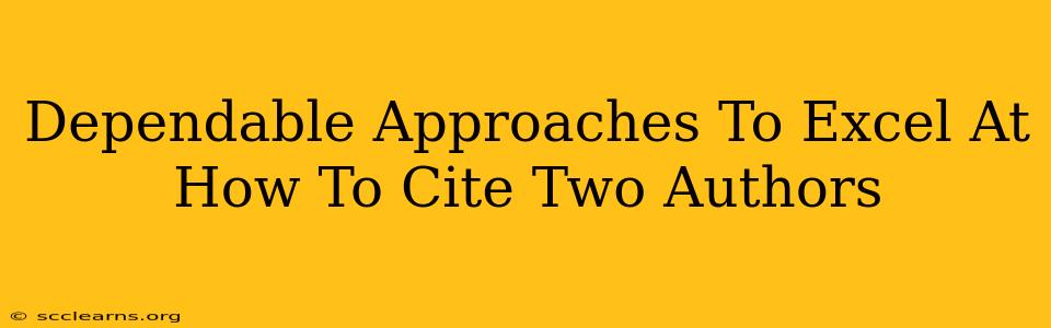 Dependable Approaches To Excel At How To Cite Two Authors