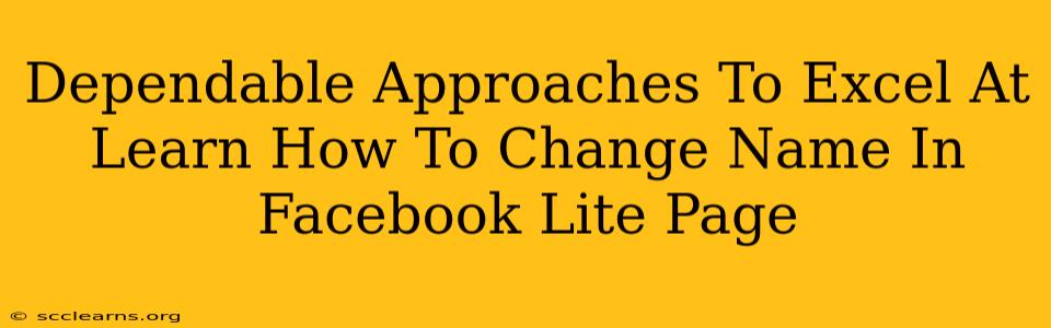 Dependable Approaches To Excel At Learn How To Change Name In Facebook Lite Page