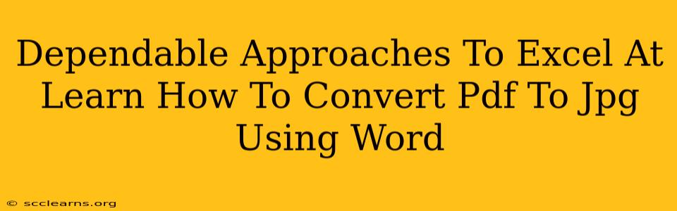 Dependable Approaches To Excel At Learn How To Convert Pdf To Jpg Using Word