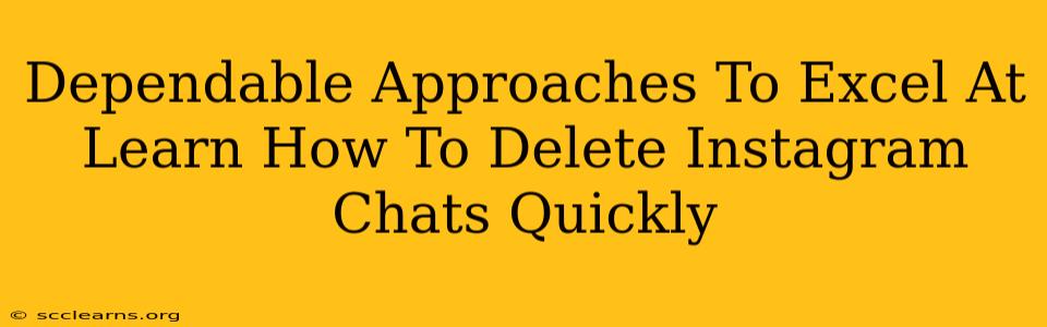 Dependable Approaches To Excel At Learn How To Delete Instagram Chats Quickly