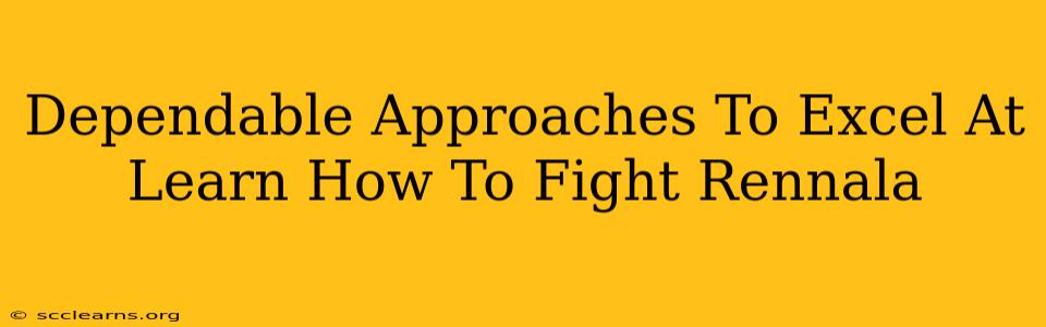 Dependable Approaches To Excel At Learn How To Fight Rennala