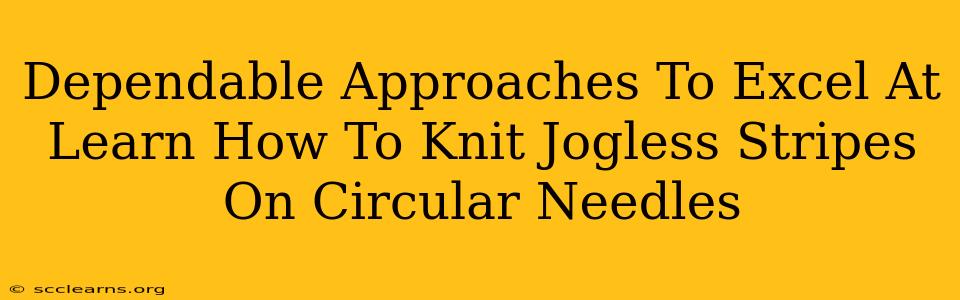 Dependable Approaches To Excel At Learn How To Knit Jogless Stripes On Circular Needles