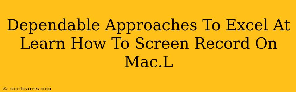 Dependable Approaches To Excel At Learn How To Screen Record On Mac.L