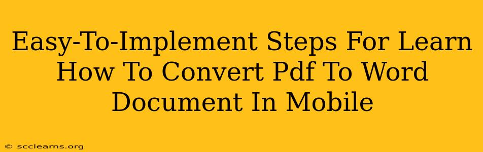 Easy-To-Implement Steps For Learn How To Convert Pdf To Word Document In Mobile